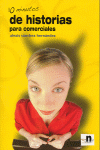 10 MINUTOS DE HISTORIAS PARA COMERCIALES