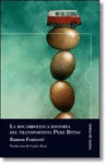 ROCAMBOLESCA HISTORIA DEL TRANSPORTISTA PERE BITXO, LA
