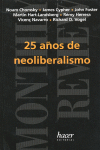 25 AOS DE NEOLIBERALISMO