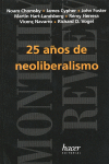 25 A�OS DE NEOLIBERALISMO
