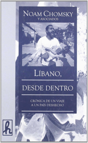 *** LIBANO DESDE DENTRO