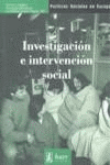 *** INVESTIGACION E INTERVENCION SOCIAL