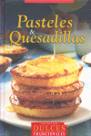 PASTELES & QUESADILLAS