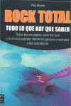 ROCK TOTAL. TODO LO QUE HAY QUE SABER