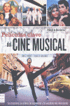 PELICULAS CLAVE DEL CINE MUSICAL