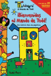 BIENVENIDOS AL MUNDO DE TODD