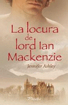 LOCURA DE LORD AN MACKENZIE, LA