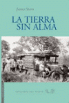 TIERRA SIN ALMA, LA