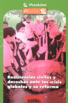 RESISTENCIAS CIVILES Y DERECHOS ANTE LAS CRISIS GLOBALES Y SU