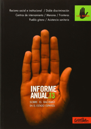 INFORME ANUAL 13 - SOBRE EL RACISMO EN EL ESTADO ESPA�OL