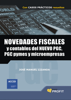 NOVEDADES FISCALES Y CONTABLES DEL NUEVO PGC 2007