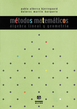 METODOS MATEMATICOS. ALGEBRA LINEAL Y GEOMETRIA