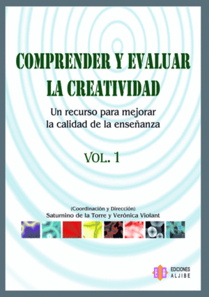 COMPRENDER Y EVALUAR LA CREATIVIDAD VOLUMEN 1