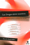 DROGAS ENTRE NOSOTROS, LAS