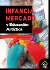 INFANCIA, MERCADO Y EDUCACIN ARTSTICA