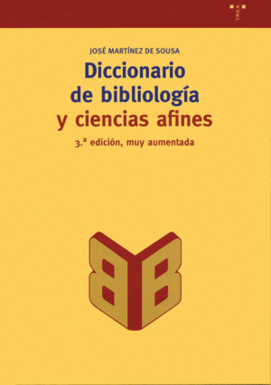 DICCIONARIO DE BIBLIOLOGIA Y CIENCIAS AFINES 3ED