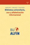 BIBLIOTECA UNIVERSITARIA CRAI Y ALFABETIZACION INFORMACIONAL