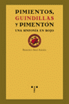 PIMIENTOS GUINDILLAS Y PIMENTON