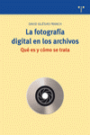 FOTOGRAFIA DIGITAL EN LOS ARCHIVOS, LA