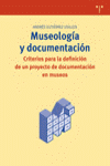 MUSEOLOGIA Y DOCUMENTACION. CRITERIOS PARA LA DEFINICION DE UN PR
