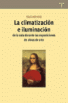 CLIMATIZACI�N E ILUMINACI�N DE LA SALA DURANTE LAS EXPOSICIONES DE OBRAS DE ARTE, LAS