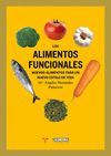 ALIMENTOS FUNCIONALES - NUEVOS ALIMENTOS PARA UN NUEVO ESTI