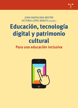 EDUCACION, TECNOLOGIA DIGITAL Y PATRIMONIO CULTURAL