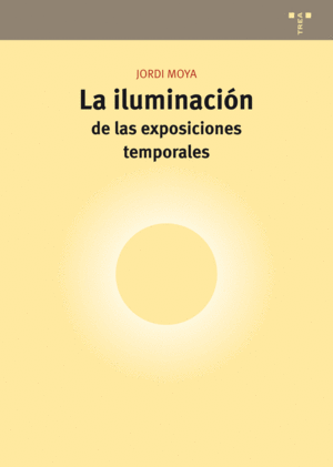 LA ILUMINACI�N DE LAS EXPOSICIONES TEMPORALES