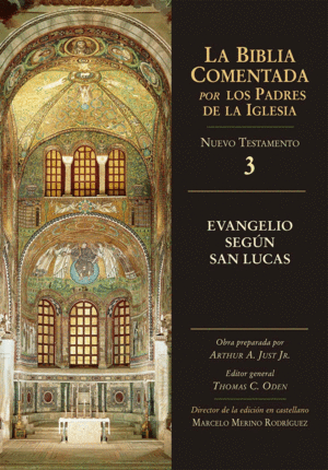 EVANGELIO SEGUN SAN LUCAS - N.T.3 - BIBLIA COMENTADA PADRES