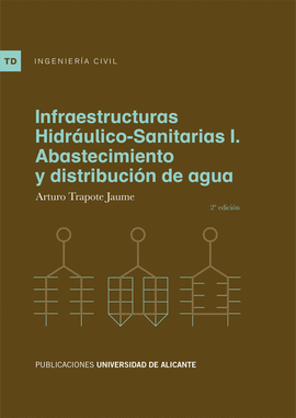 INFRAESTRUCTURAS HIDRULICO-SANITARIAS I (2 ED.)