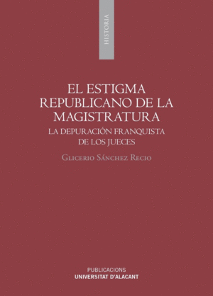 EL ESTIGMA REPUBLICANO DE LA MAGISTRATURA