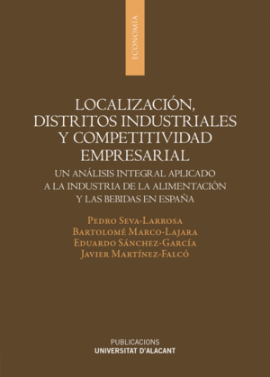 LOCALIZACI�N, DISTRITOS INDUSTRIALES Y COMPETITIVIDAD EMPRESARIAL