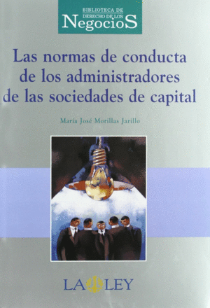 LAS NORMAS DE CONDUCTA DE LOS ADMINISTRADORES DE LAS SOCIEDADES
