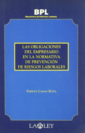 OBLIGACIONES DEL EMPRESARIO EN LA NORMATIVA DE PREVENCION DE