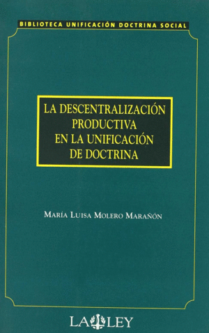 DESCENTRALIZACION PRODUCTIVA EN UNIFICACION DOCTRINA