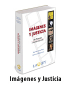 IMAGENES Y JUSTICIA (DERECHO A TRAVES DEL CINE)