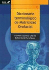 DICCIONARIO TERMINOL�GICO DE MOTRICIDAD OROFACIAL