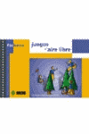 JUEGOS AL AIRE LIBRE