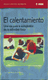 CALENTAMIENTO - UNA VIA PARA AUTOGESTION ACTIVIDAD FISICA