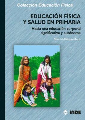 EDUCACION FISICA Y SALUD EN PRIMARIA