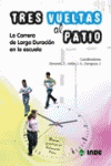 TRES VUELTAS AL PATIO