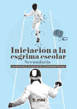 INICIACI�N A LA ESGRIMA ESCOLAR