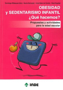 OBESIDAD Y SEDENTARISMO INFANTIL QU HACEMOS?