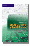 ORCAD CAPTURE Y LAYOUT V.9.2 DISEO DE CIRCUITOS