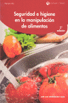 ***SEGURIDAD E HIGIENE EN LA MANIPULACION DE ALIMENTOS