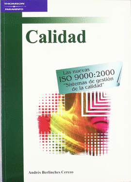 CALIDAD -LAS NUEVAS ISO 9000-2000 SISTEMAS DE GESTION DE CALIDAD