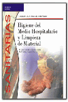 HIGIENE MEDIO HOSPITALARIO Y LIMPIEZA DE MATERIAL