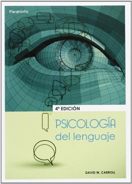 PSICOLOGIA DEL LENGUAJE - 4 EDICION