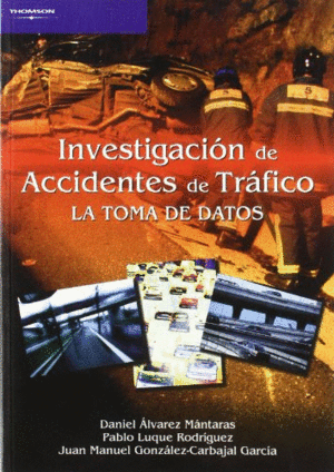 INVESTIGACION ACCIDENTES TRAFICO - TOMA DE DATOS