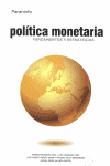 POLITICA MONETARIA:FUNDAMENTOS Y ESTRATEGIAS